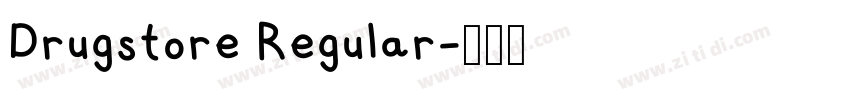 Drugstore Regular字体转换 Drugstore Regular字体转换
